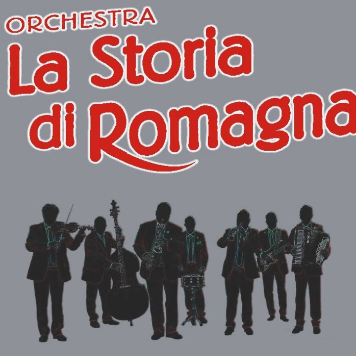 ORCHESTRA "LA STORIA DI ROMAGNA" ORCHESTRA "LA STORIA DI ROMAGNA"