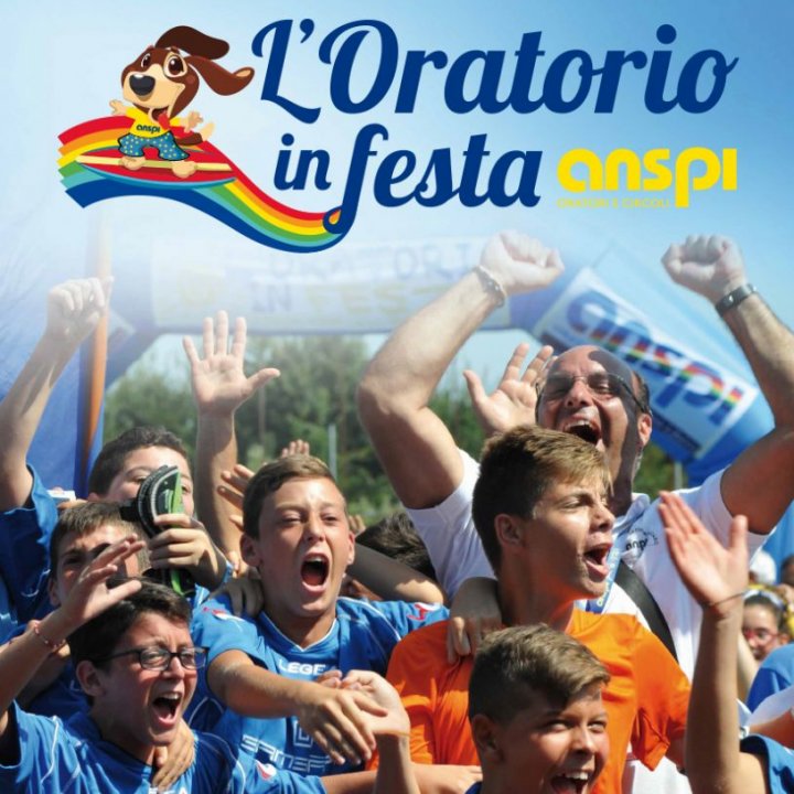 L'ORATORIO IN FESTA ANSPI