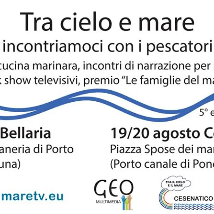 Tra il cielo e il mare. Incontriamoci con i pescatori Tra il cielo e il mare. Incontriamoci con i pescatori
