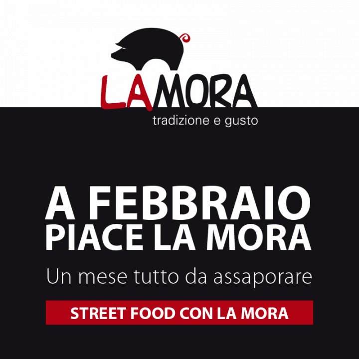 STREET FOOD CON LA MORA 20 febbraio 2016