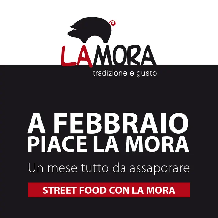 STREET FOOD CON LA MORA 20 febbraio 2016