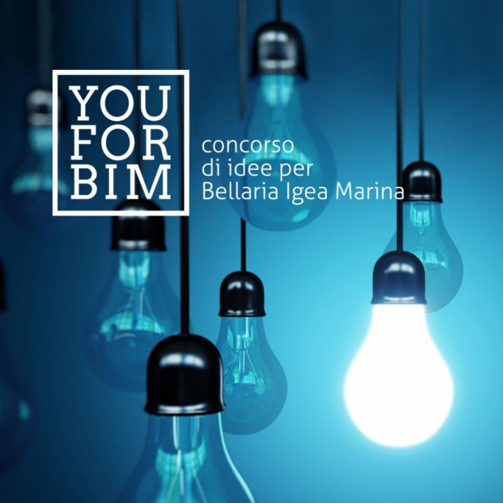 CONCORSO IDEE YOU FOR BIM CONCORSO IDEE YOU FOR BIM