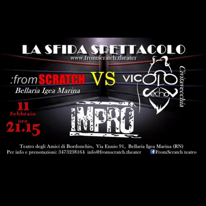 IMPRO' SFIDA DI IMPROVVISAZIONE TEATRALE IMPRO' SFIDA DI IMPROVVISAZIONE TEATRALE