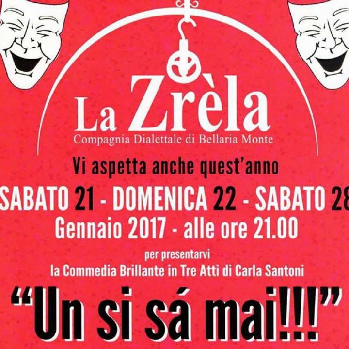 COMMEDIA DIALETTALE "UN SI SA' MAI"