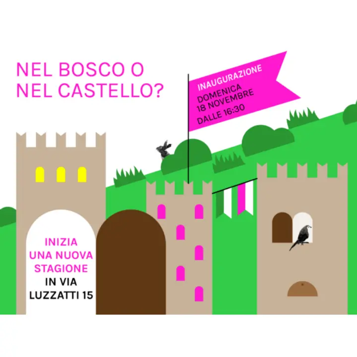 NEL BOSCO O NEL CASTELLO?