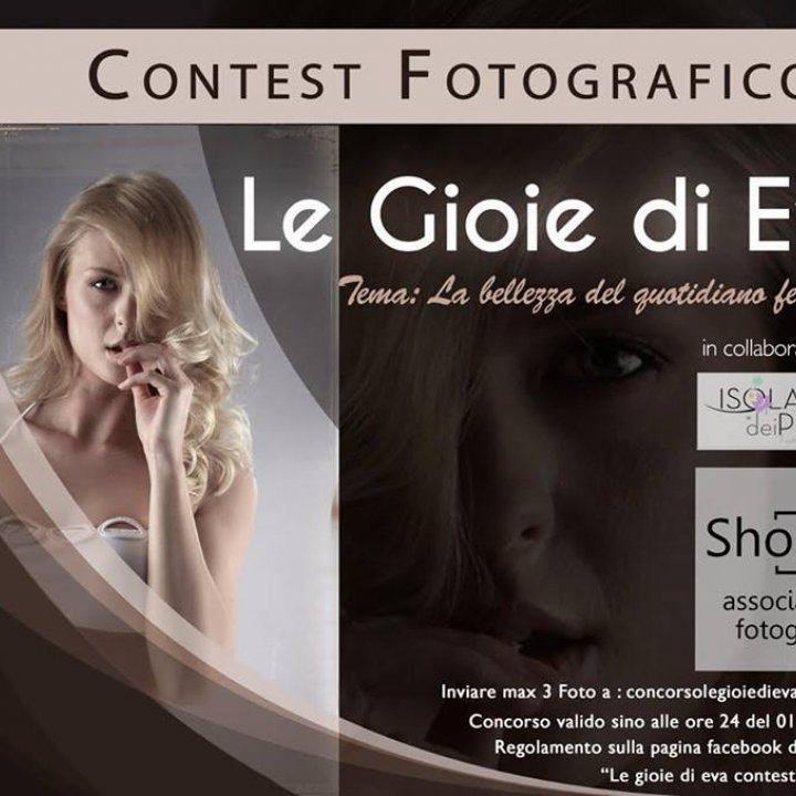 LE GIOIE DI EVA | CONTEST FOTOGRAFICO LE GIOIE DI EVA | CONTEST FOTOGRAFICO