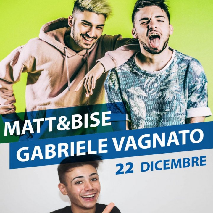 MEET & GREET CON MATT & BISE + GABRIELE VAGNATO