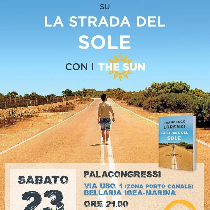 DIALOGO E MUSICA SU "LA STRADA DEL SOLE" CON I "THE SUN"