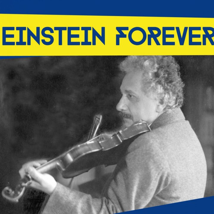 EINSTEIN FOREVER