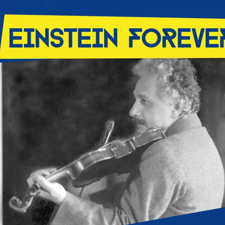 EINSTEIN FOREVER