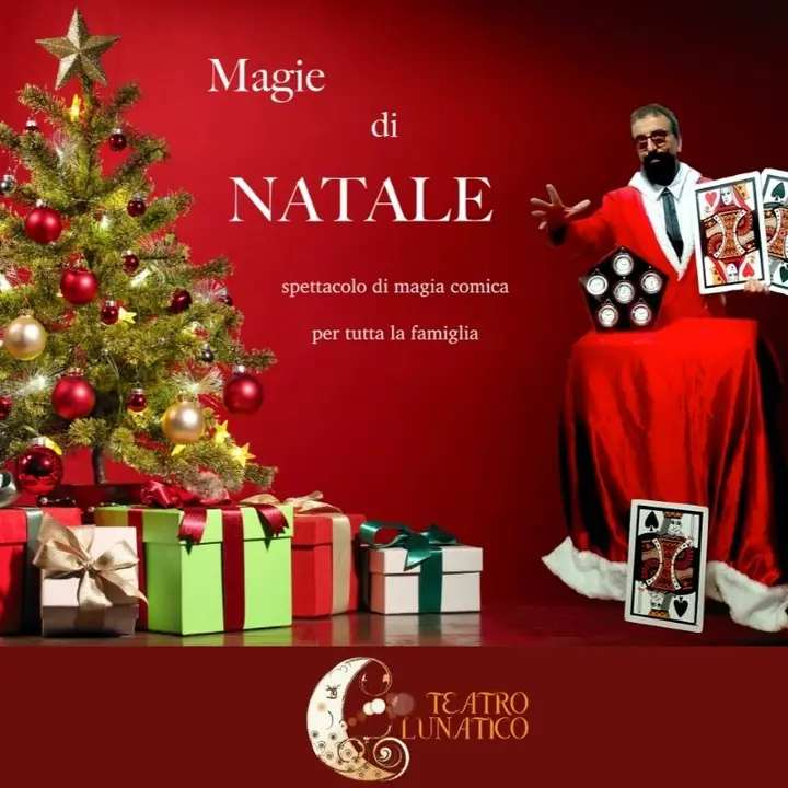 TEATRO LUNATICO | MAGIE DI NATALE TEATRO LUNATICO | MAGIE DI NATALE