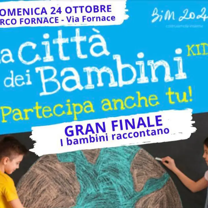 LA CITTA' DEI BAMBINI | GRAN FINALE