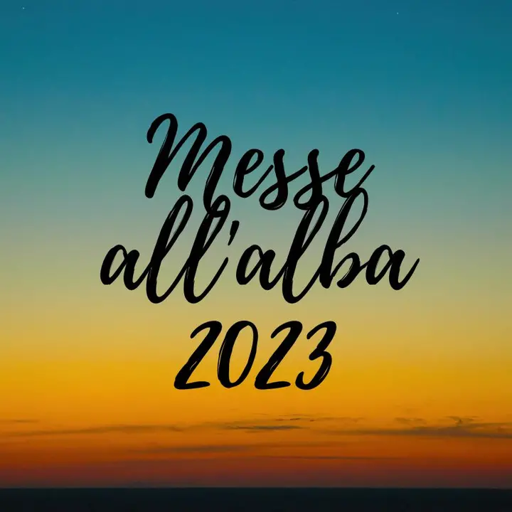 MESSE ALL'ALBA 2023