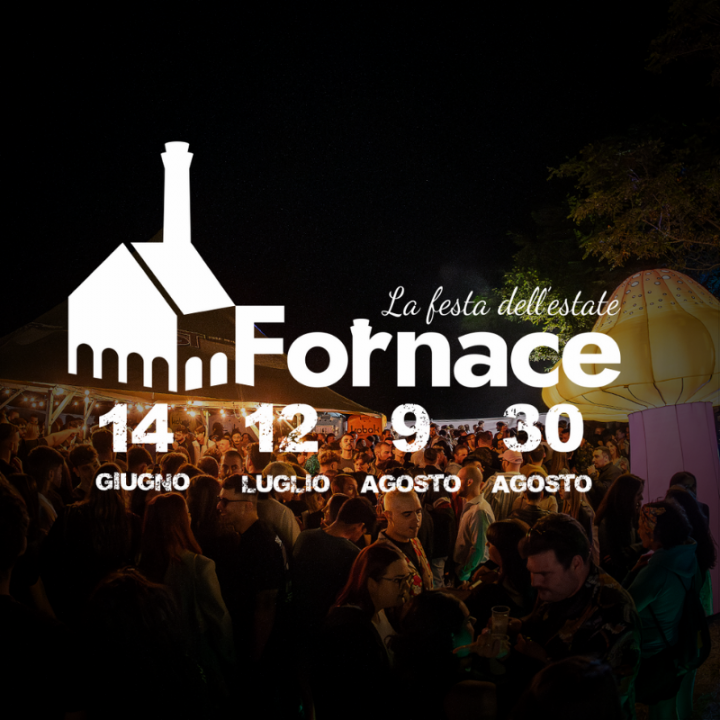 LA FESTA DELL'ESTATE | FORNACE