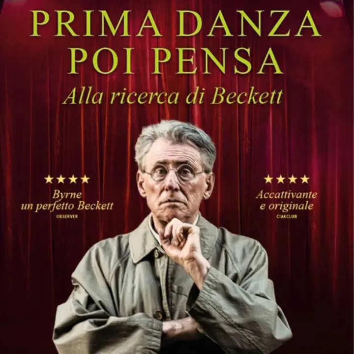 PRIMA DANZA, POI PENSA - ALLA RICERCA DI BECKETT