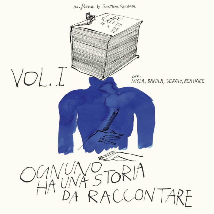 OGNUNO HA UNA STORIA DA RACCONTARE | Volume I
