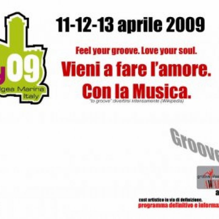 GROOVE CITY 2009: 11-12-13 APRILE 2009
