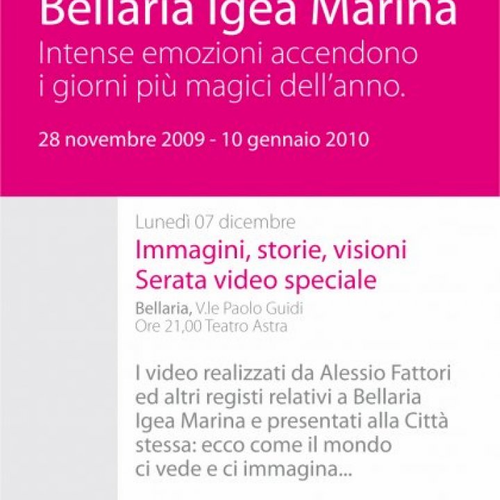 IMMAGINI, STORIE, VISIONI. Serata video speciale. LUNEDI' 07 DICEMBRE 09.