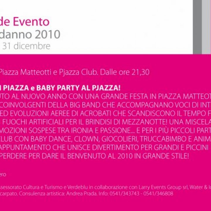 CAPODANNO 2010. FESTA IN PIAZZA e BABY PARTY AL PJAZZA!