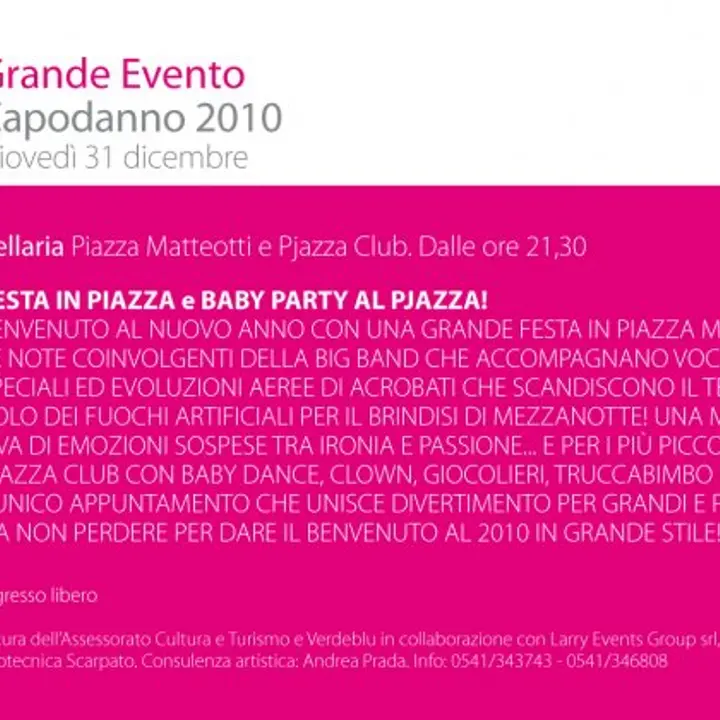 CAPODANNO 2010. FESTA IN PIAZZA e BABY PARTY AL PJAZZA!