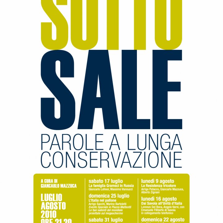 SOTTO SALE PAROLE A LUNGA CONSERVAZIONE 16 agosto 2010