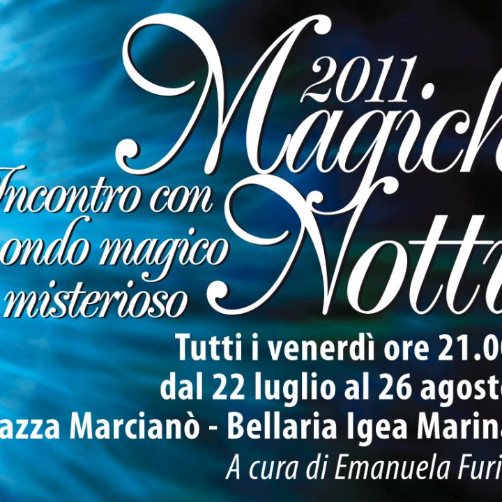 MAGICHE NOTTI 12 agosto 2011