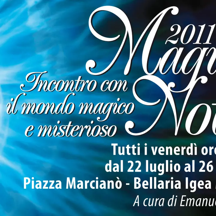 MAGICHE NOTTI 05 agosto 2011