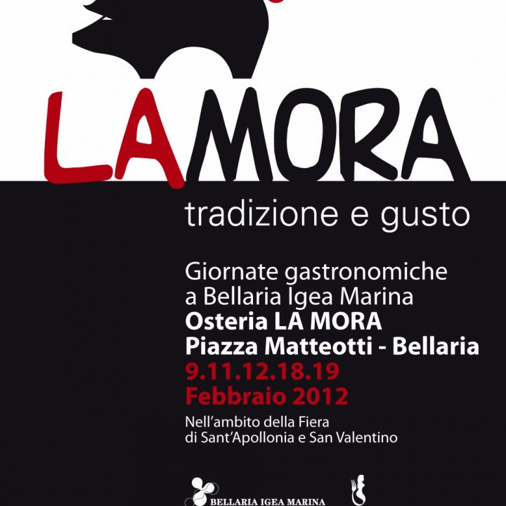 LA MORA tradizione e gusto 14-18-19 febbraio 2012