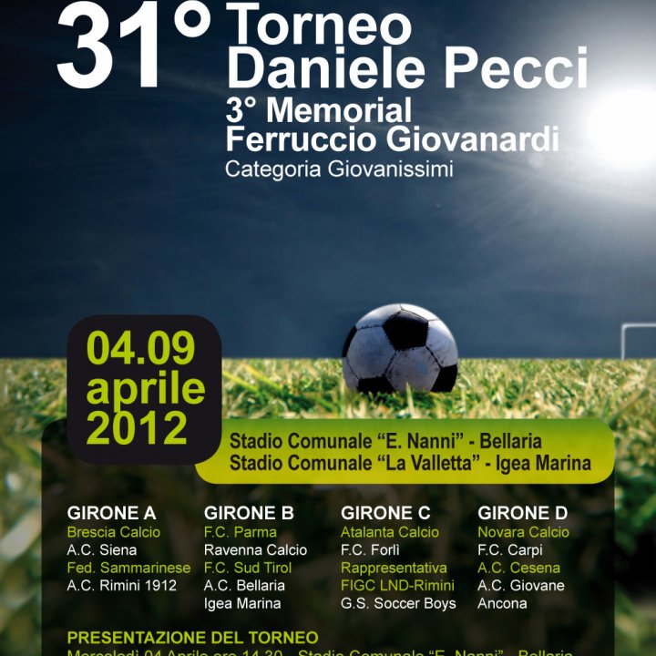 31^ FOOTBALL TOURNAMENT DANIELE PECCI 04-09 april 2012
