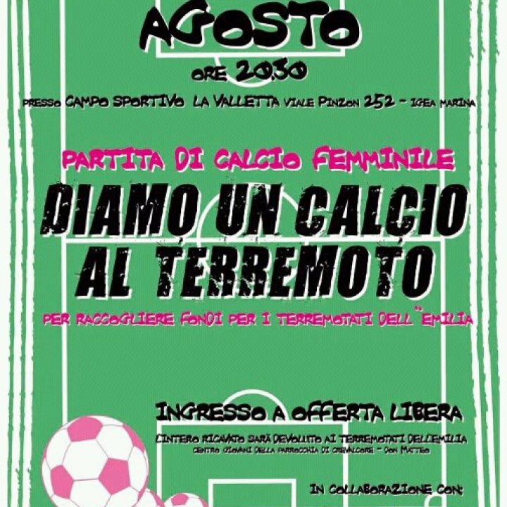 DIAMO UN CALCIO AL TERREMOTO 05 agosto 2012