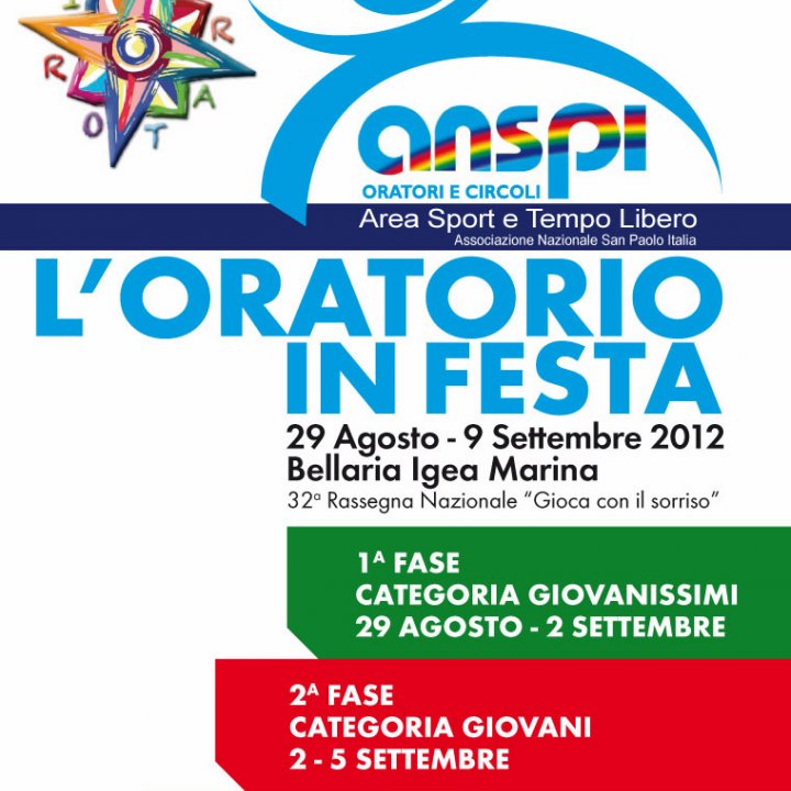 L'ORATORIO IN FESTA ANSPI 29 agosto-09 settembre 2012