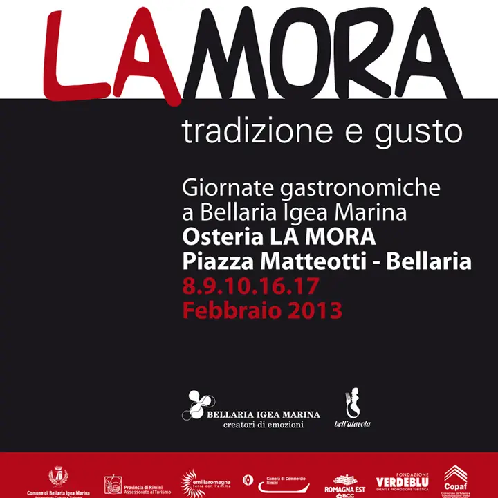 LA MORA TRADIZIONE E GUSTO 8.9.10 e 16.17 febbraio 2013