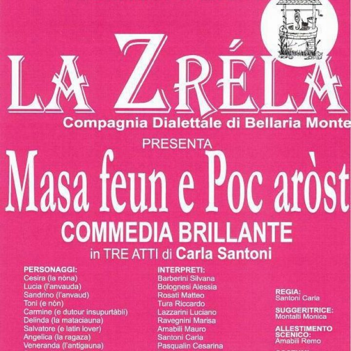 MASA FEUN E POC AROST commedia dialettale 06 aprile 2013