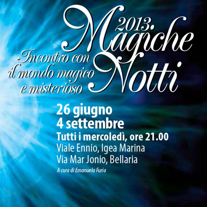 MAGICHE NOTTI 04 settembre 2013