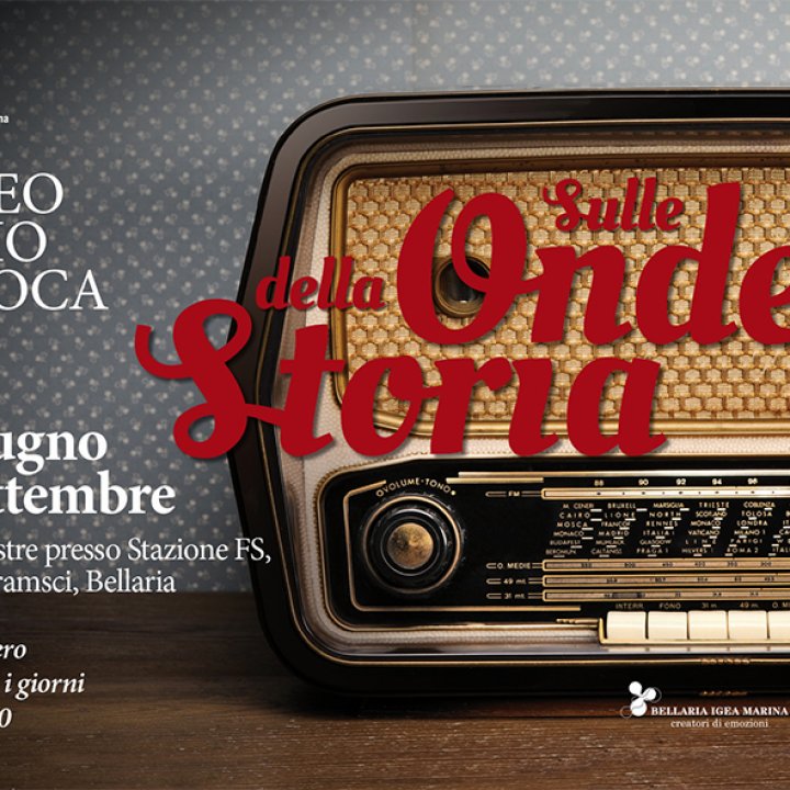 MUSEO RADIO D'EPOCA-SULLE ONDE DELLA STORIA 14 giugno-14 settembre 2014