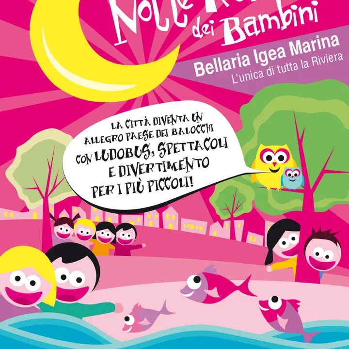 LA NOTTE ROSA DEI BAMBINI 04-06 luglio 2014