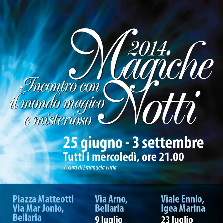 MAGICHE NOTTI 01 agosto 2014