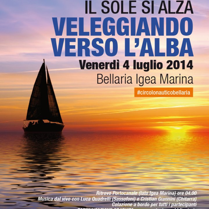 VELEGGIANDO VERSO L'ALBA 04 luglio 2014