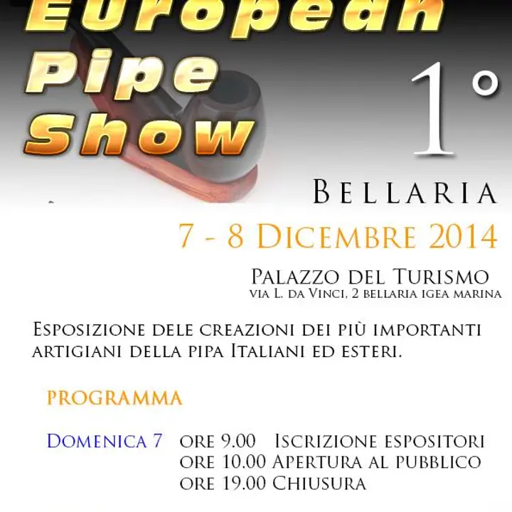 1° EUROPEAN PIPE SHOW 07-08 dicembre 2014 