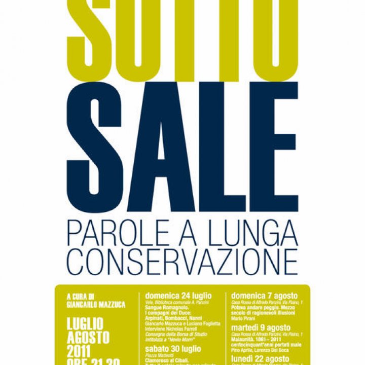 SOTTO SALE. Parole a lunga conservazione. 09 agosto 2011