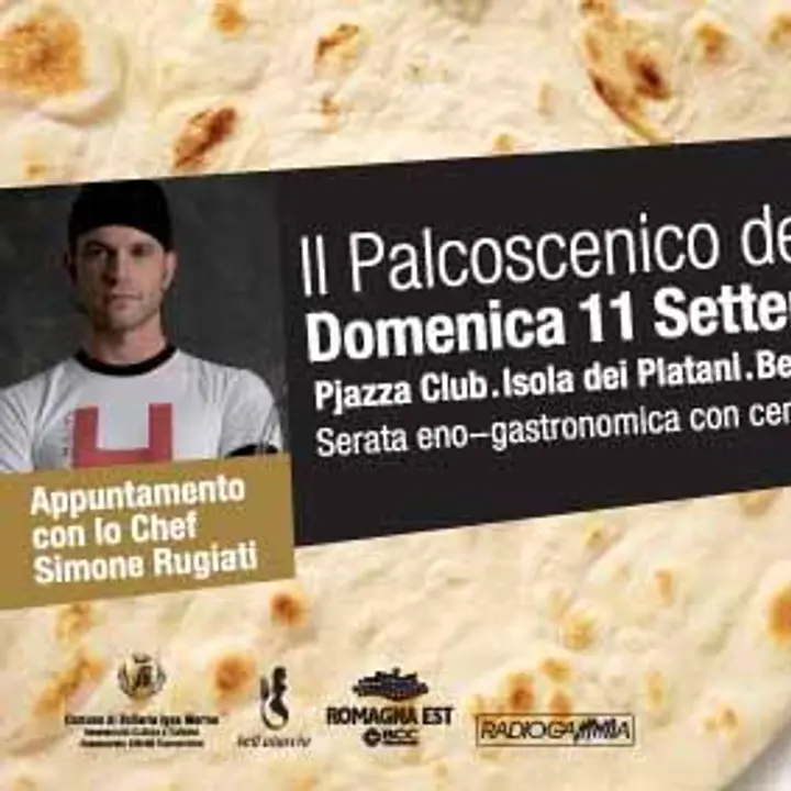 IL PALCOSCENICO DEL GUSTO. Appuntamento con lo chef Simone Rugiati. 11 settembre 2011