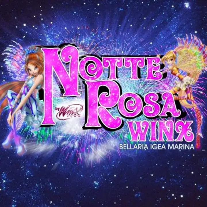 NOTTE ROSA WINX _ 5 luglio 2014