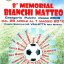 8° MEMORIAL BIANCHI MATTEO