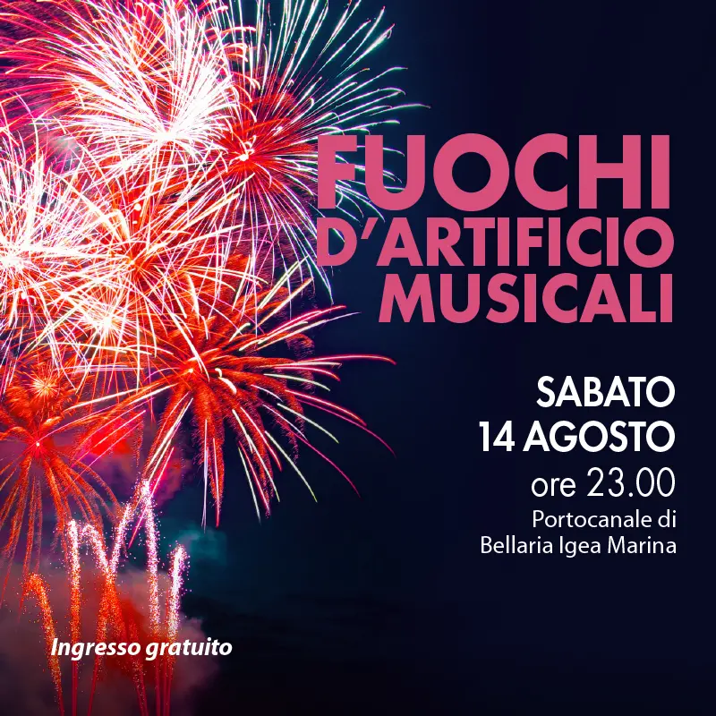 FUOCHI D'ARTIFICIO DI FERRAGOSTO - Bellaria Igea Marina Vacanze: Mare Sport  Congressi Eventi